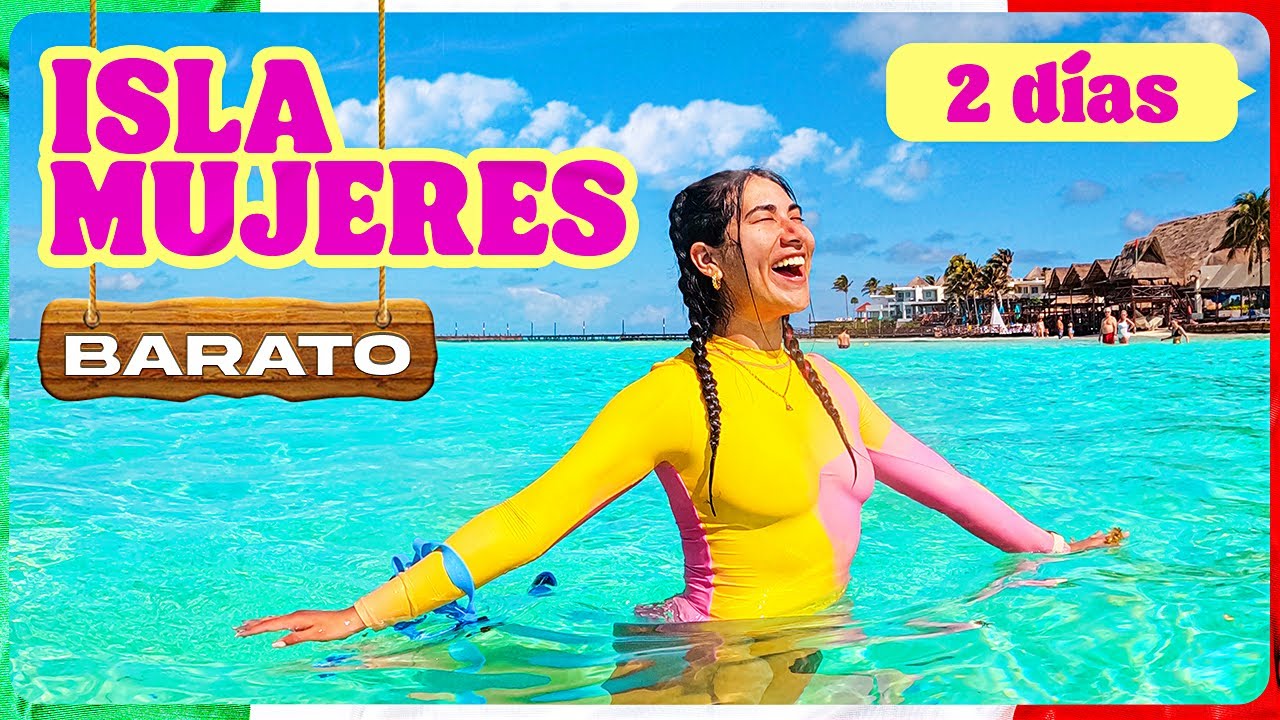 PLAN de 2 DÍAS en ISLA MUJERES l Comida, transporte y actividades baratas