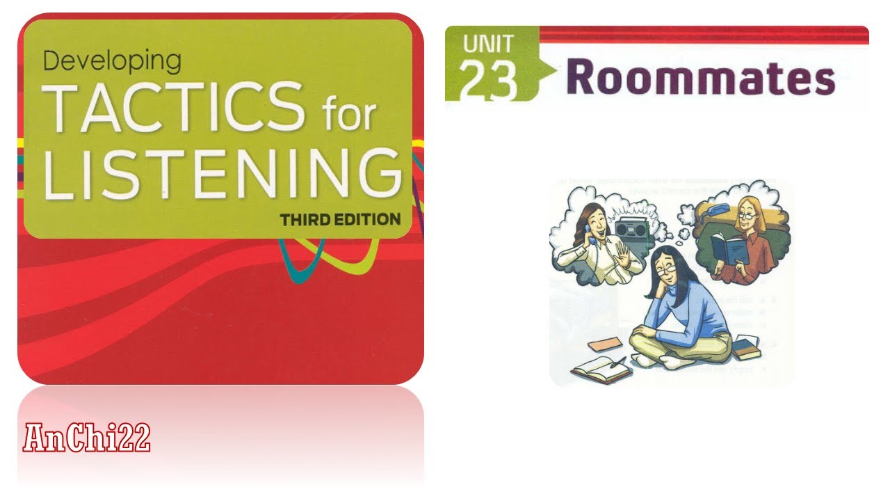 Unit 23 Roommates - Tactics For Listening Developing