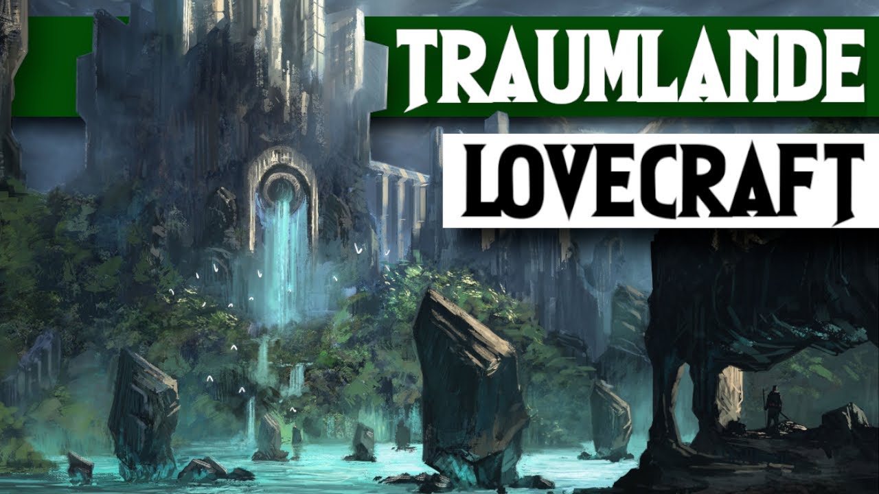 Die Traumlande H.P. Lovecraft | Cthulhu Mythos German