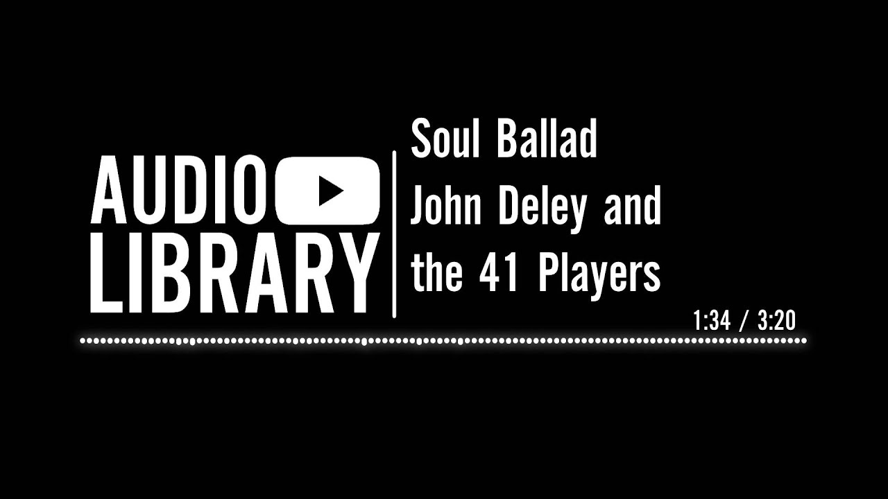 Soul Ballad - John Deley and the 41 Players