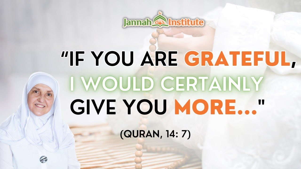 MUST WATCH! The Importance of Gratitude | Islamic Teachings | Dr. Haifaa Younis