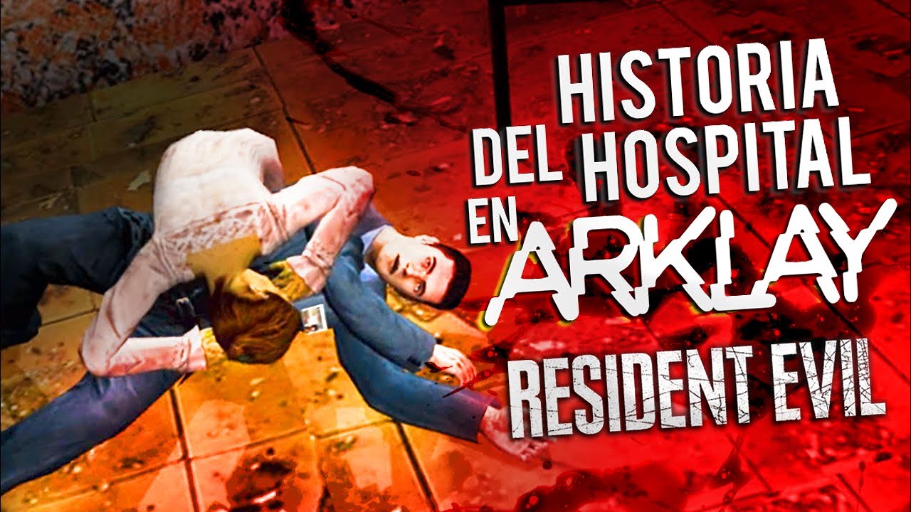 ¿Qué pasó en el HOSPITAL ABANDONADO EN ARKLAY? | EXPLICADO | RESIDENT EVIL | LORE