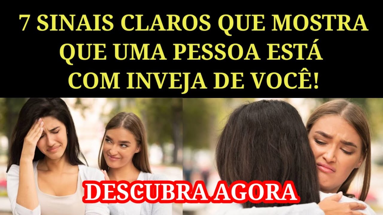 7 Sinais Claros Que Mostram As Pessoas Que Tem Inveja De Voc&ecirc;, Descubra Agora.