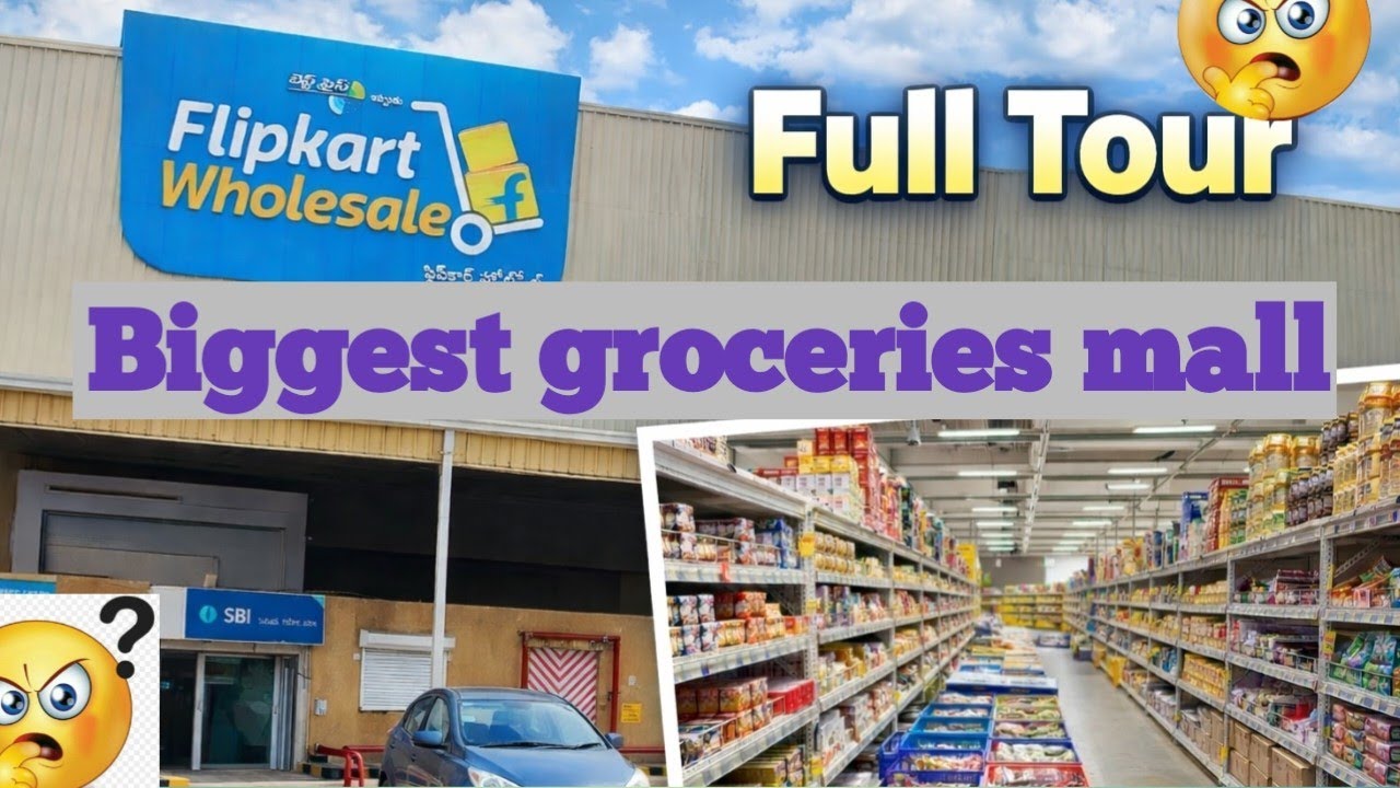  Flipkart Wholesale Groceries mall 🛒🔥   Hyderabad Shivarampally  full details 😍 low prices 