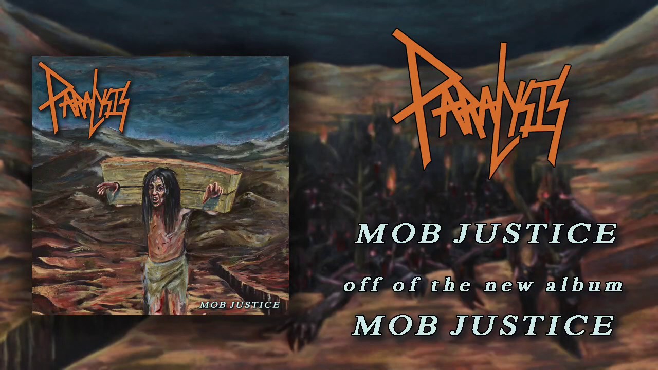 Paralysis - Mob Justice (Full Album)