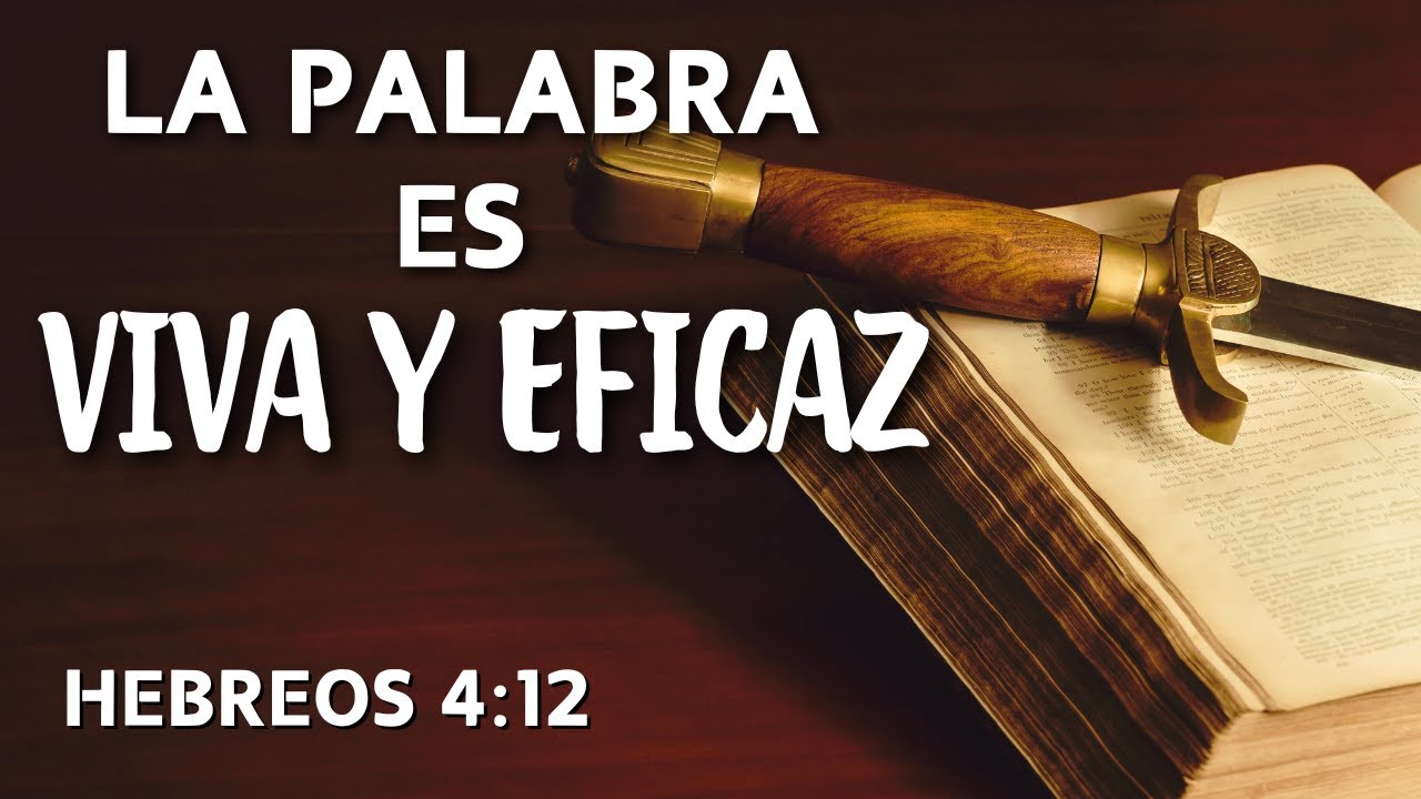 Explicación de Hebreos 4:12 || ¿Qué Quiere Decir 'La Palabra es Viva y Eficaz'? con Ricardo Cains