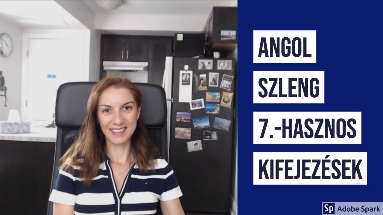 ANGOL szleng no.7.-Hasznos KIFEJEZÉSEK
