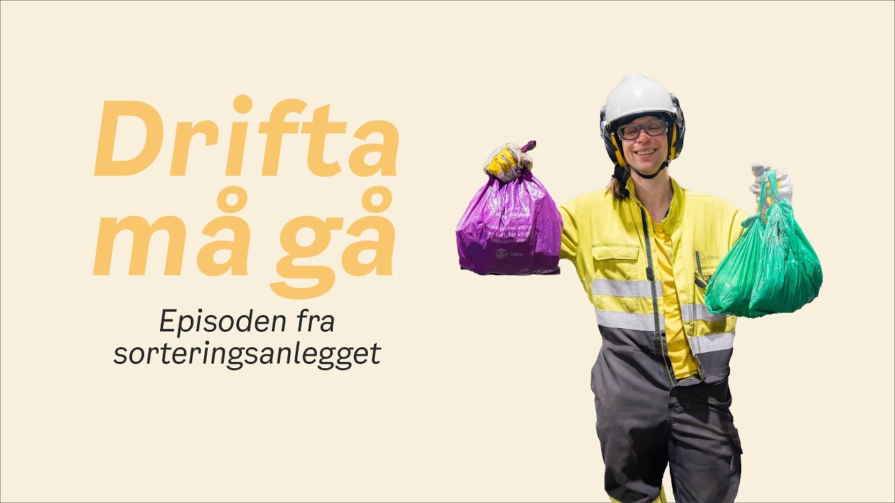 Drifta må gå: Episoden fra sorteringsanlegget