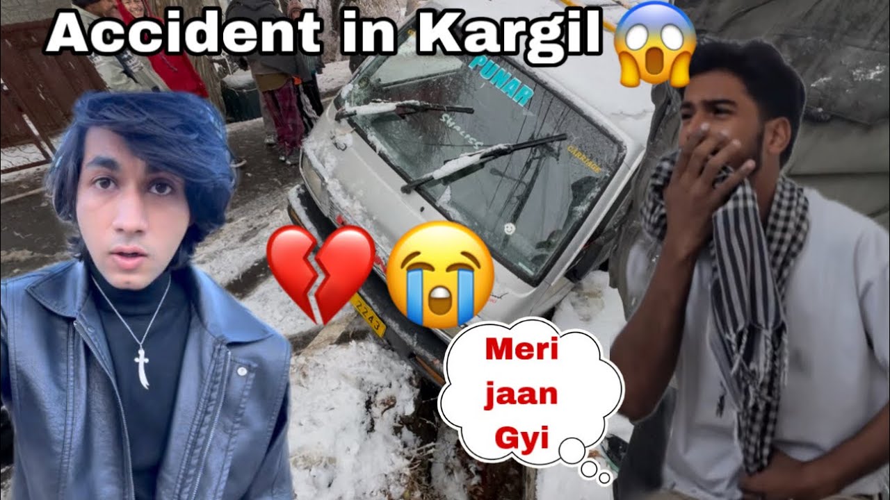 Kargil ma Accident howa meri Gadi 😭 Winter Life in Ladakh 🏔️😱