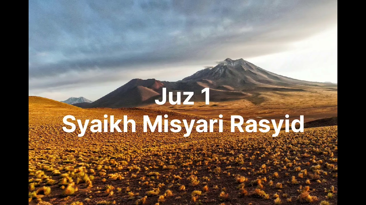 Juz 1 Full Murottal Tanpa Iklan | Al-Fatihah & Al-Baqarah | Mishary Rashid Alafasy