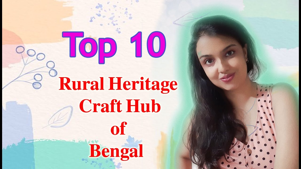 Top 10 Rural Heritage craft hub of Bengal | Weekend Tours and Beyond