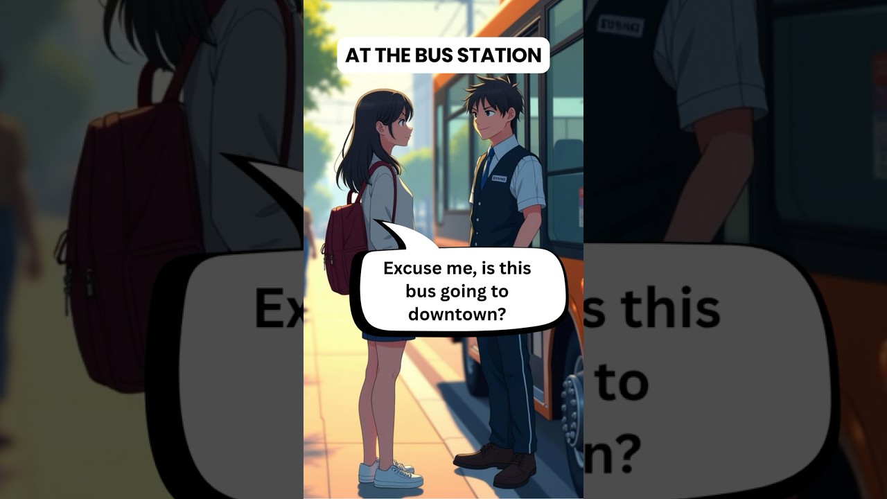 English practice - At The Bus Station #learnenglish #englishforbeginners #speakconfidentenglish