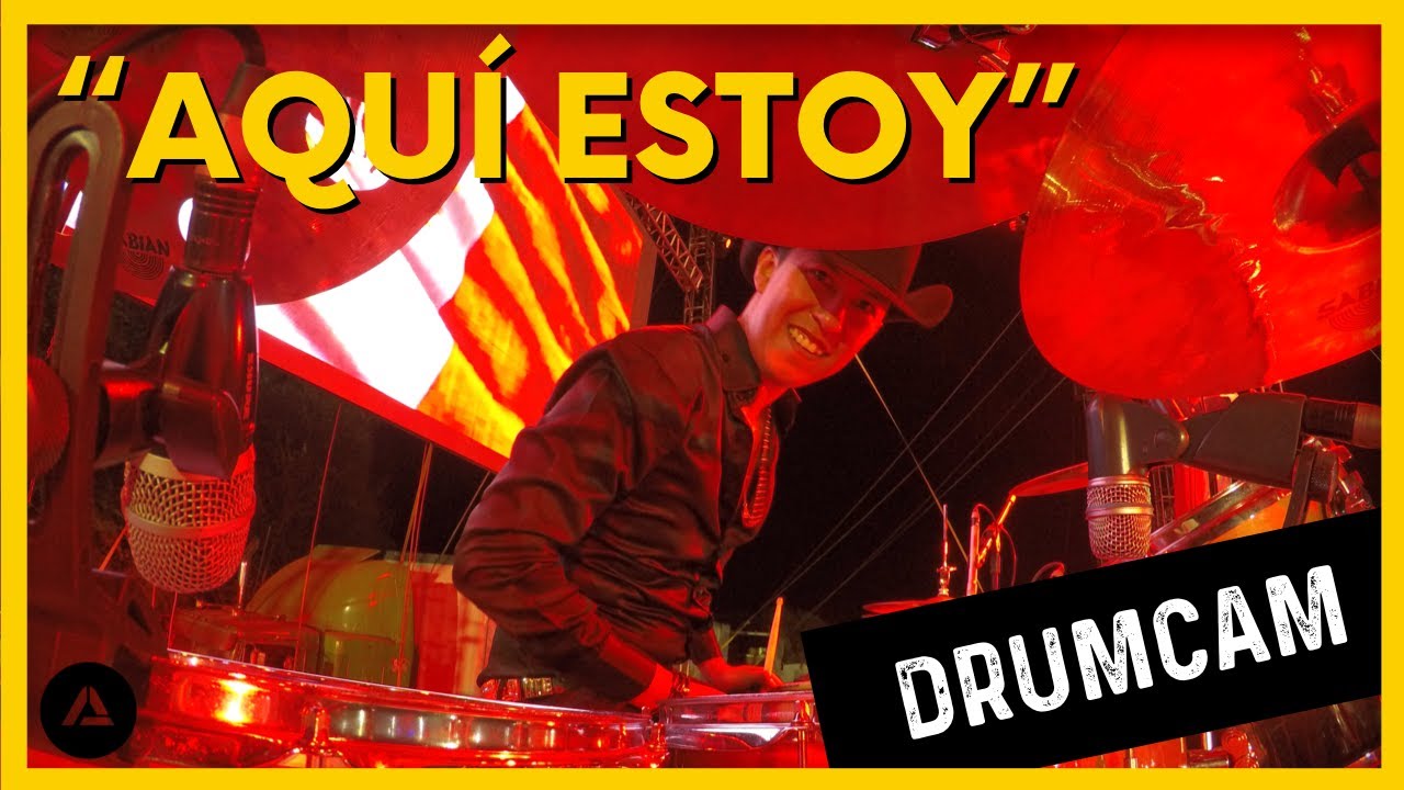 AQUÍ ESTOY (En vivo) - Grupo Capaz - Alex Angeles drum cam
