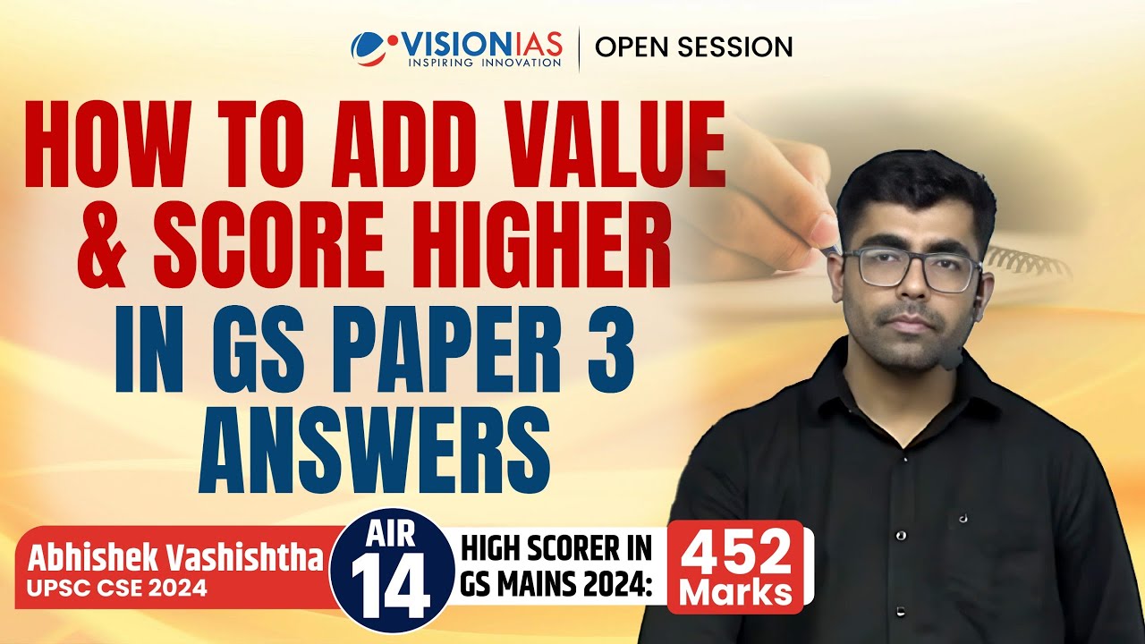 How To Add Value & Score Higher in GS Paper 3 Answers by AIR 14 | UPSC Toppers Talk | Vision IAS