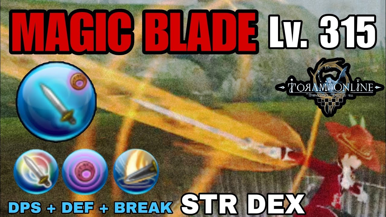 (Toram Online) - Magic Blade Lv. 315