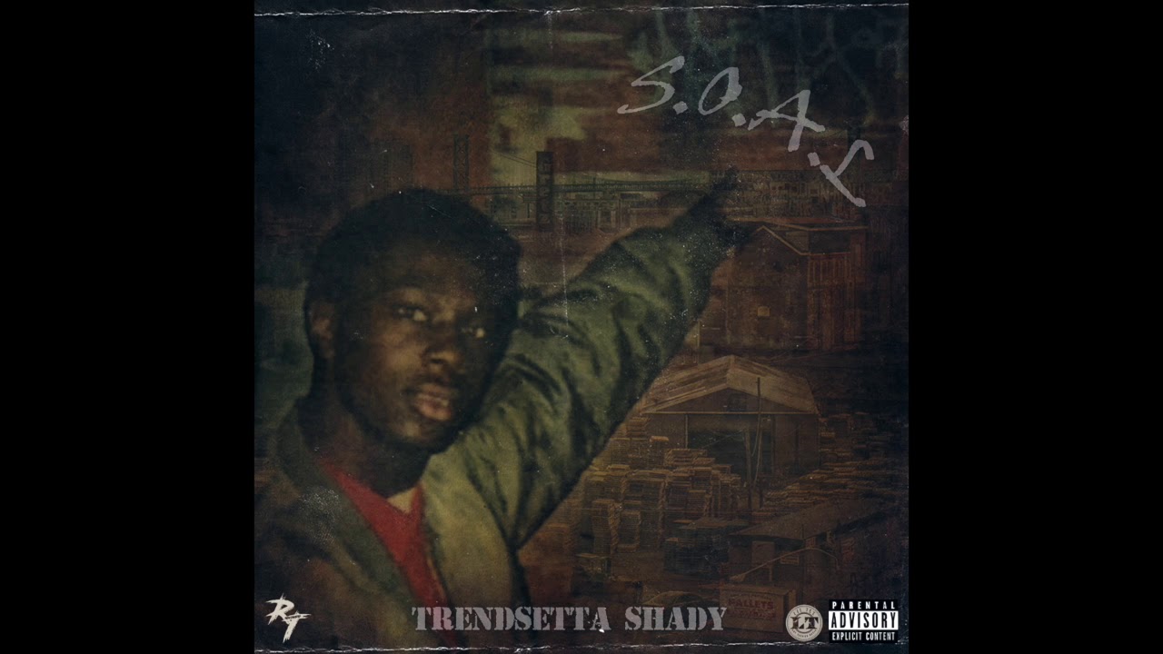 All I Got - TrendSetta Shady Ft. Alonda Rich & Sosah