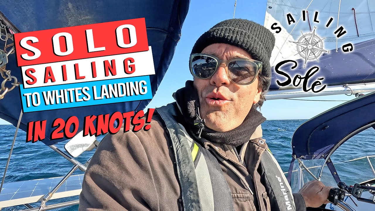 🔥 SOLO SAILING to WHITES LANDING, CATALINA ISLAND - EP78