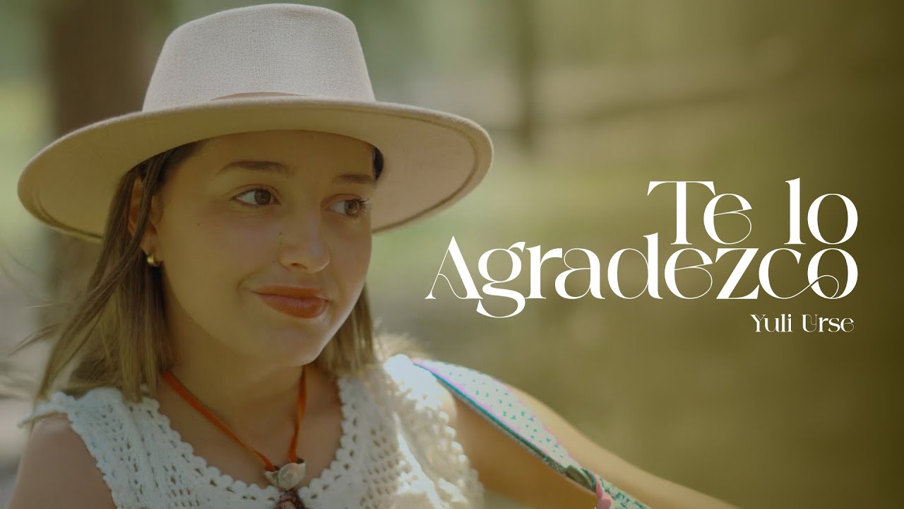 Yuli Urse - Te Lo Agradezco (Video Oficial)