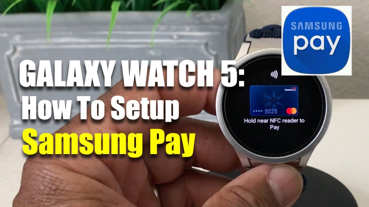 Как настроить Samsung Pay на Galaxy Watch 5.