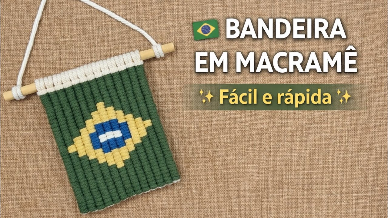 Como Fazer a Bandeira do Brasil em Macramê – Tutorial Completo Passo a Passo 🇧🇷  Tutorial Inédito!!