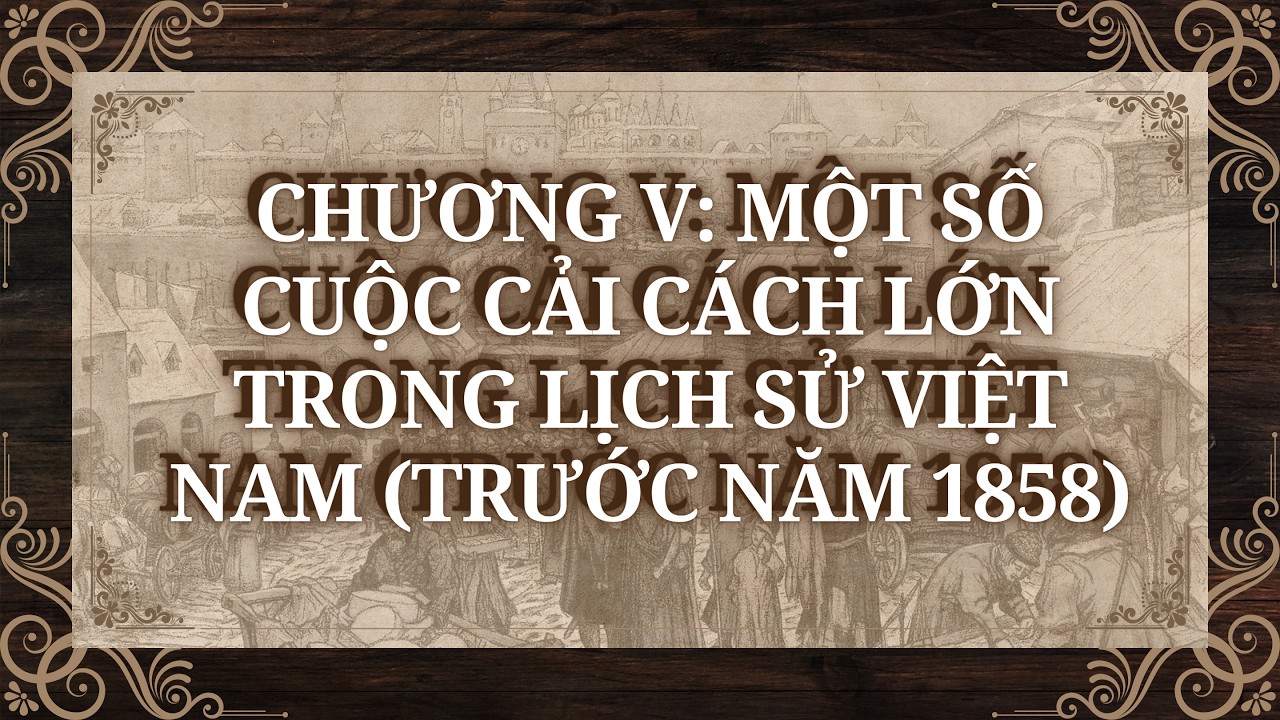 Lịch Sử 11 |Chương 5| Bài 9: CUỘC CẢI CÁCH CỦA HỒ QÚY LY VÀ TRIỀU HỒ