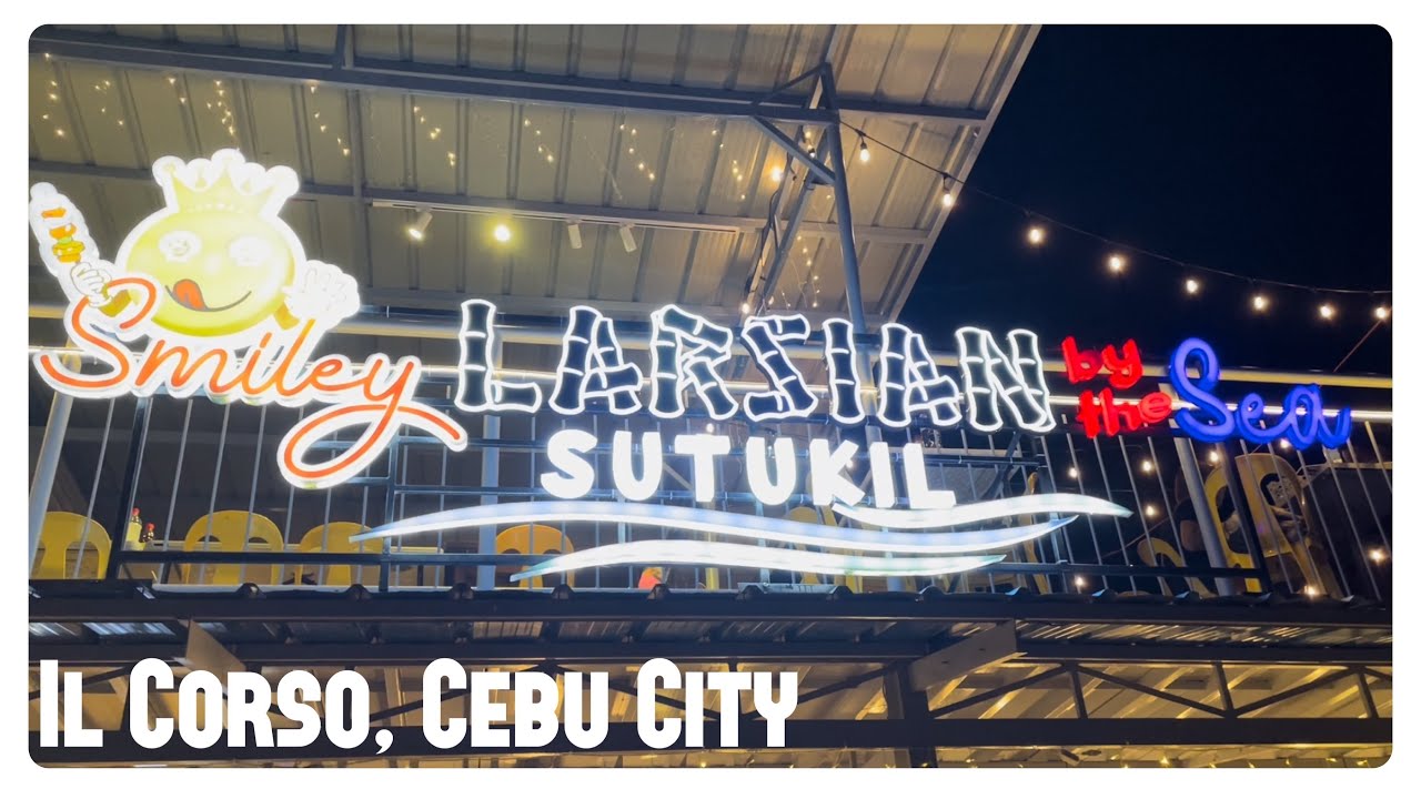 Smiley Larsian Sutukil by the Sea | iL Corso | Cebu City