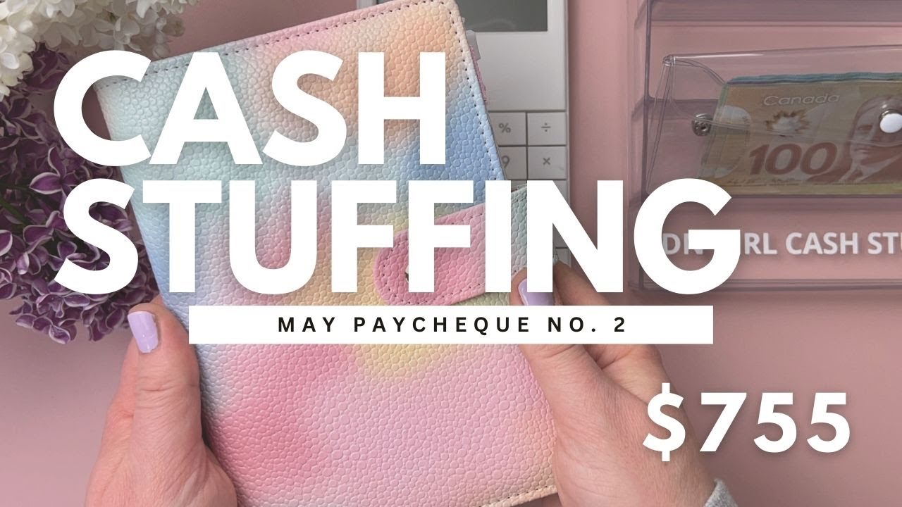Cash Stuffing | $755 | May Paycheque no. 2 | Cash Wallet, Sinking Funds + Savings Challenges