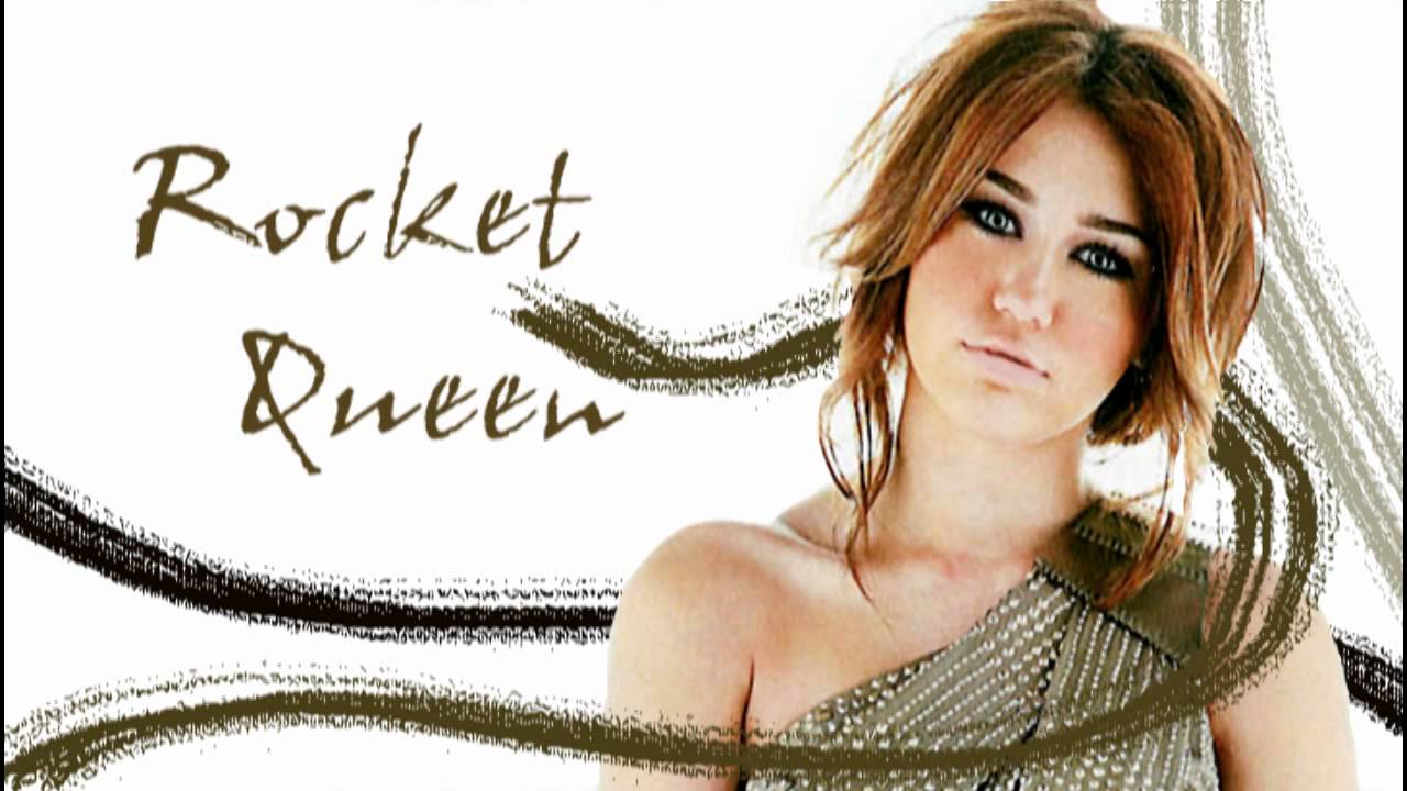 Miley Cyrus - Rocket Queen ♥