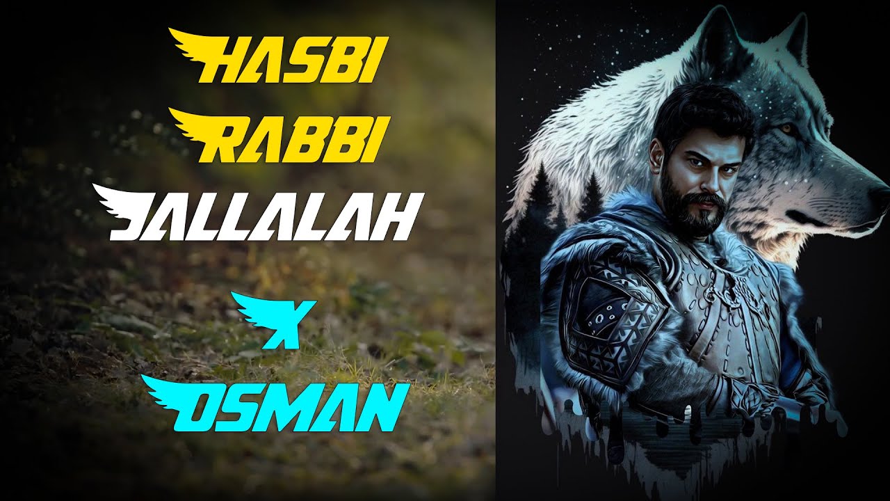🔥Hasbi Rabbi Jallallah Turkish Version - Kurulus Osman - 4K🔥