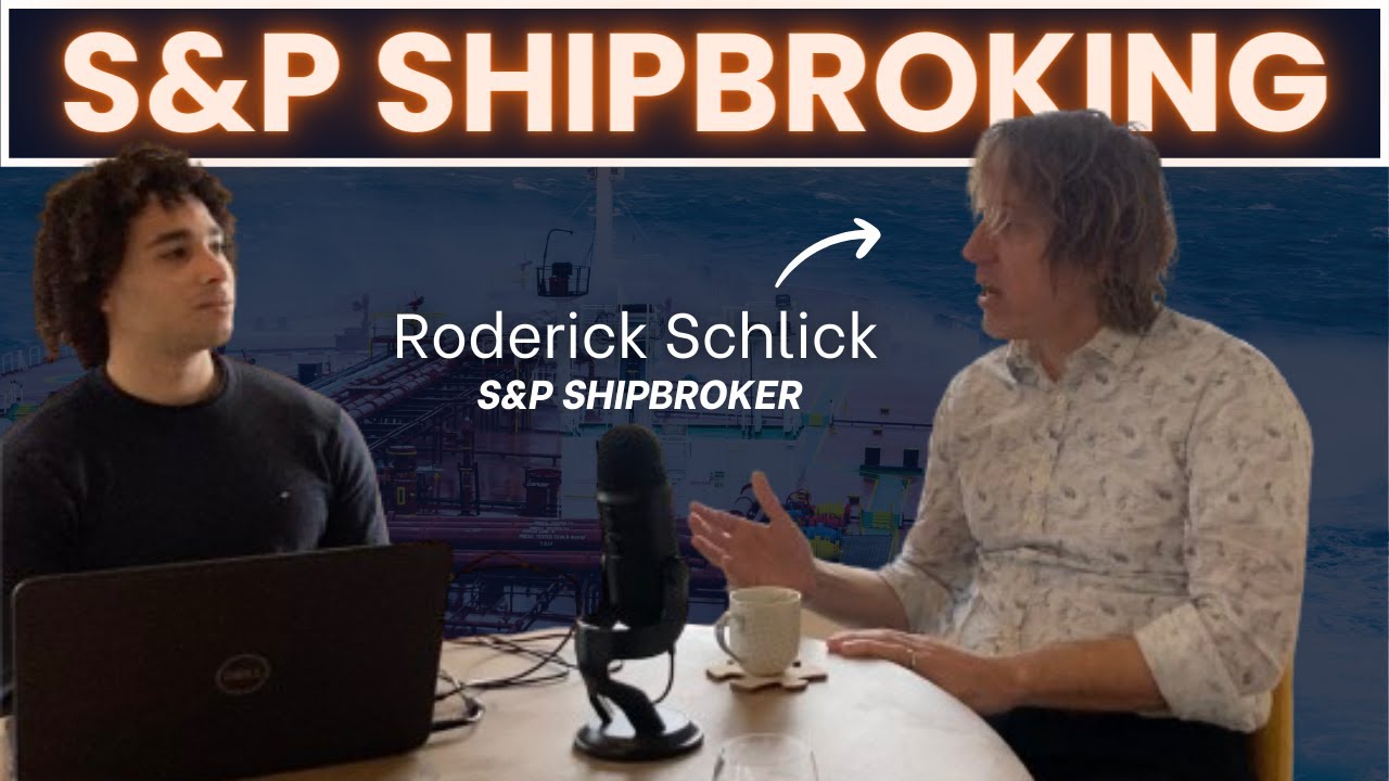 S&P SHIPBROKER : Overview, S&P Market, Remuneration, Career advices [Roderick Schlick]