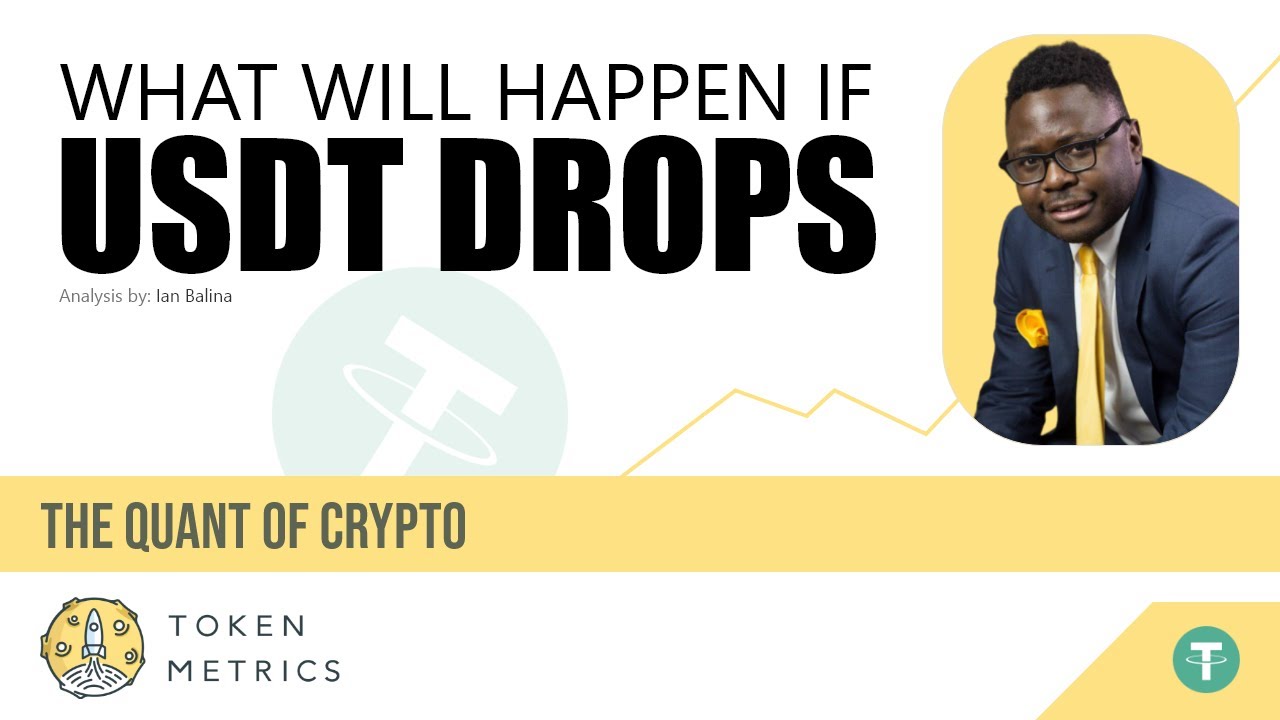 What Will Happen If Tether (USDT) Drops? | Token Metrics