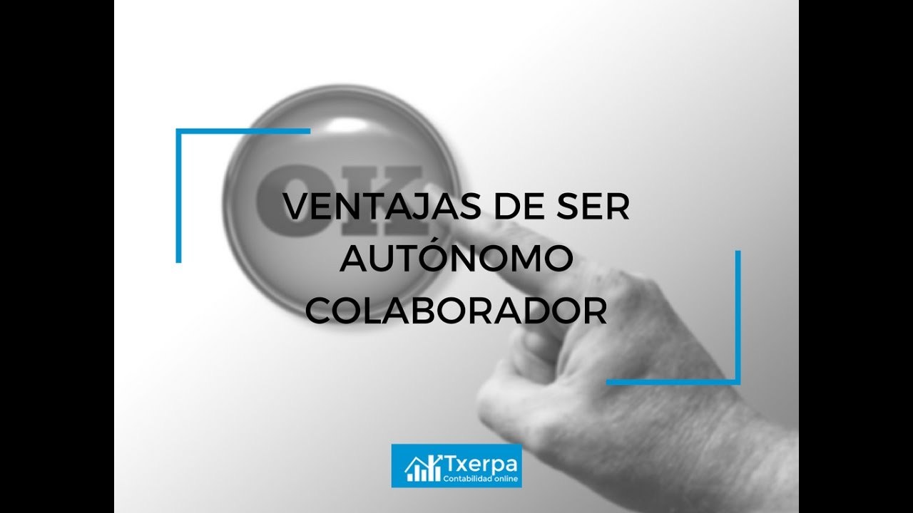 Ventajas de ser autonomo colaborador