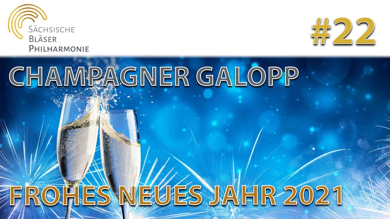Champagner Galopp - FROHES NEUES JAHR 2021 - #SächsischeBläserphilharmonie #22