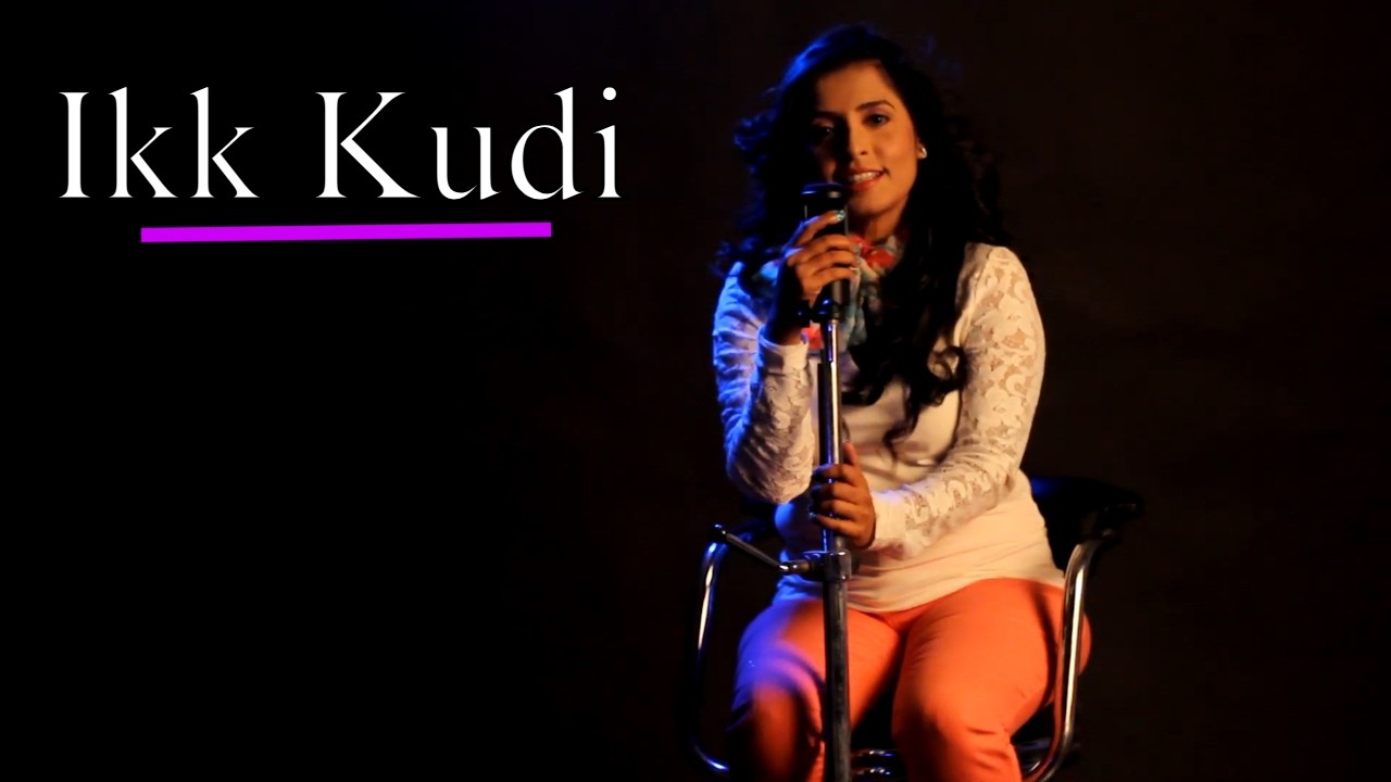 Ikk Kudi |Female best cover song|Anin|Diljit Dosanjh|Udta Punjab