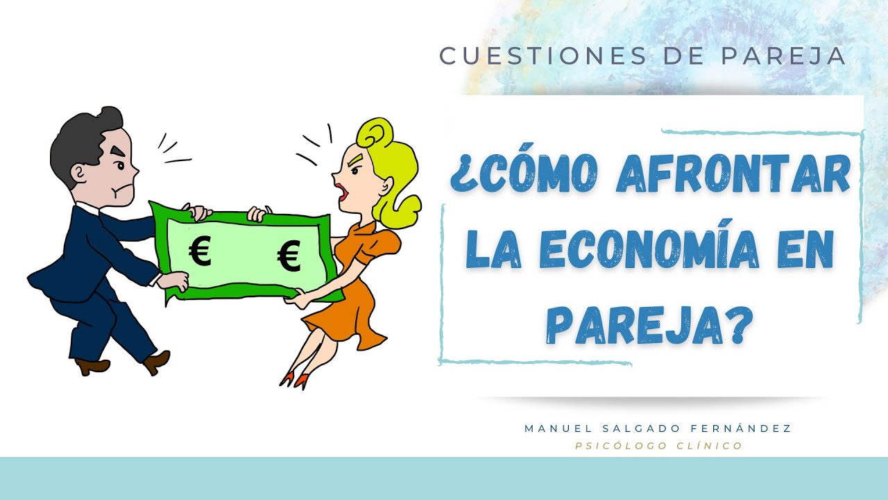 💲 ¿Cómo afrontar la economía en pareja?💰🤑