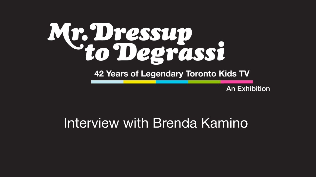 1970s: Representation in Toronto with Brenda Kamino | Mr. Dressup to Degrassi Exhibition
