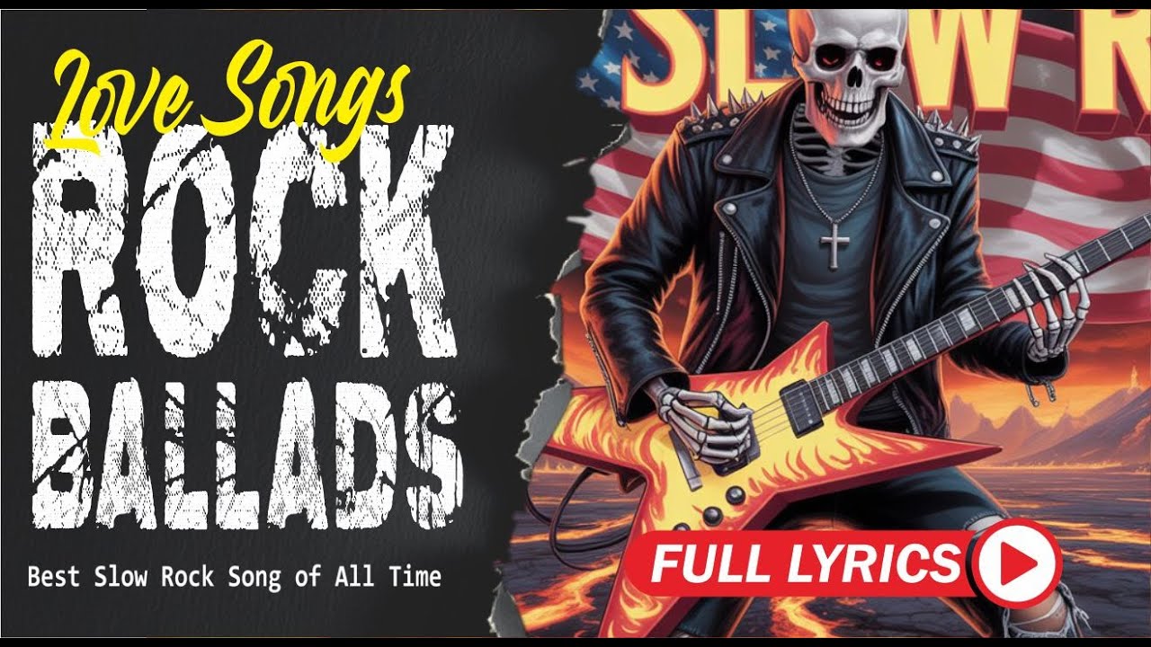 Ultimate Slow Rock Ballads Classic Rock Collection Timeless Love Anthems with Lyrics
