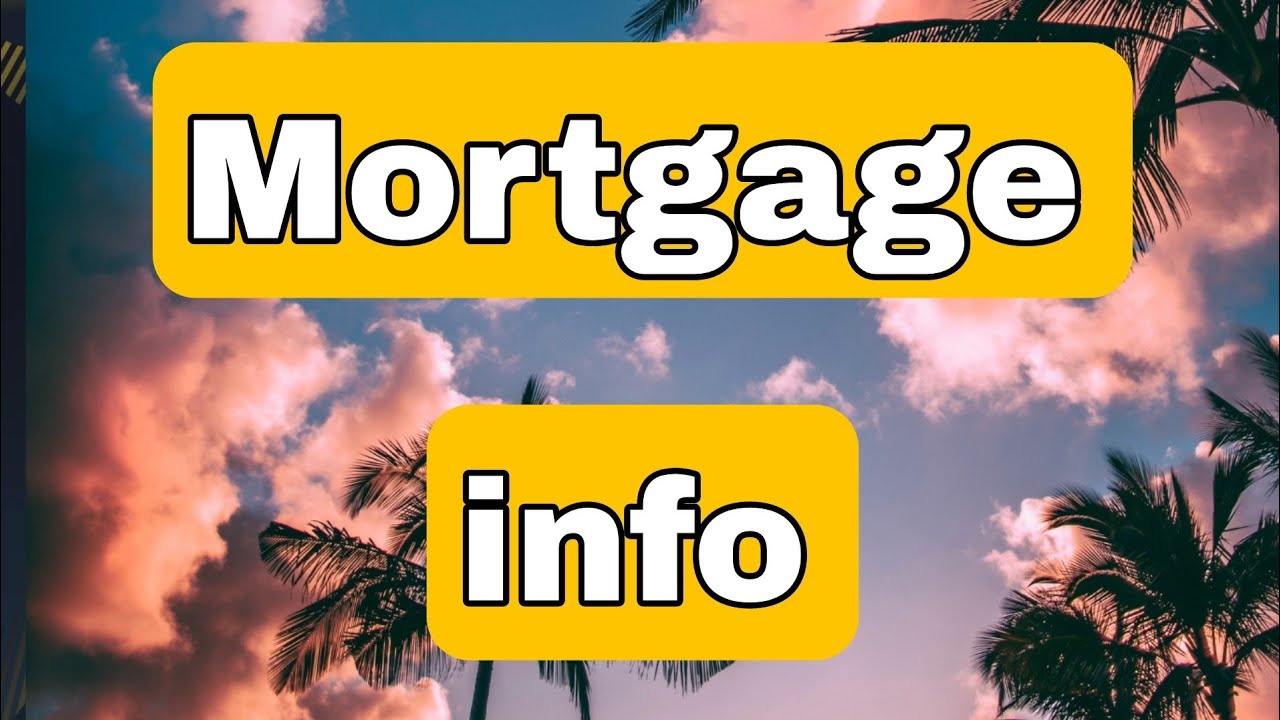 Mortgage Info And Types
