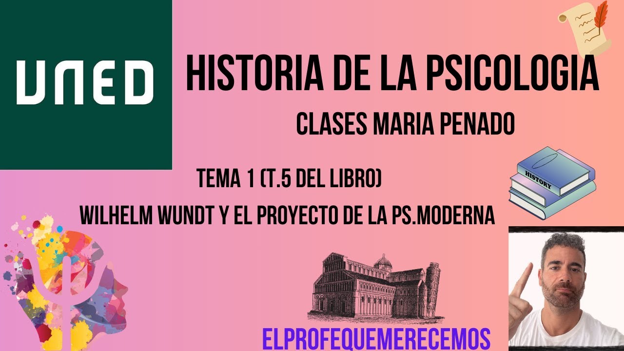 Historia de la Psicologia UNED: TEMA 1 (T5 LIBRO) (Maria Penado)
