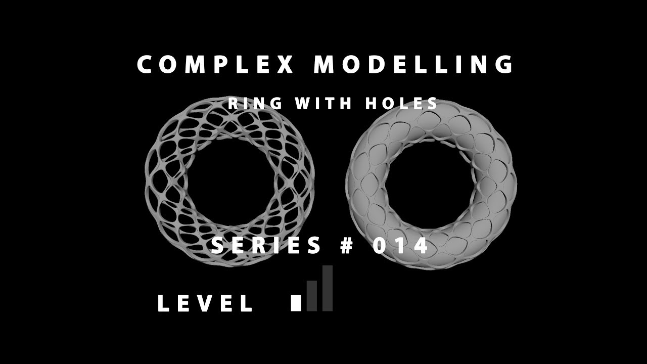Complex Modelling Series # 014 Ring With Holes Maya 2018