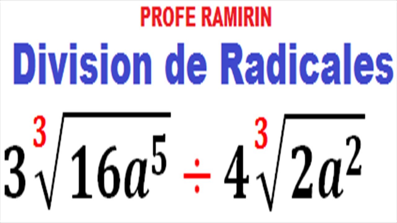 DIVISIÓN DE RADICALES CON MISMO INDICE (Ejemplo 1)