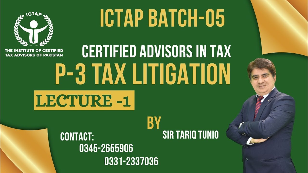P-3 TAX LITIGATION Class 01 By Sir Tariq Tunio