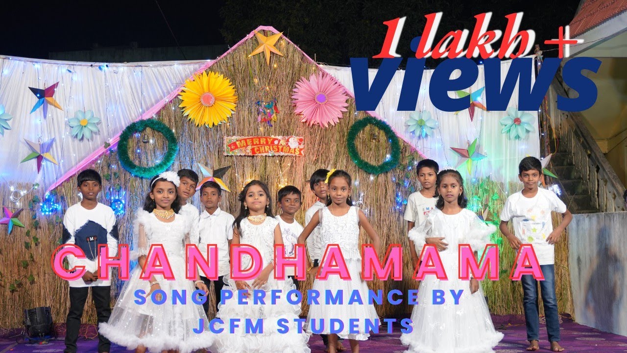 CHANDHAMAMA CHRISTMAN SONG PERFORMANCE BY JCF MINISTRIES STUDENTS