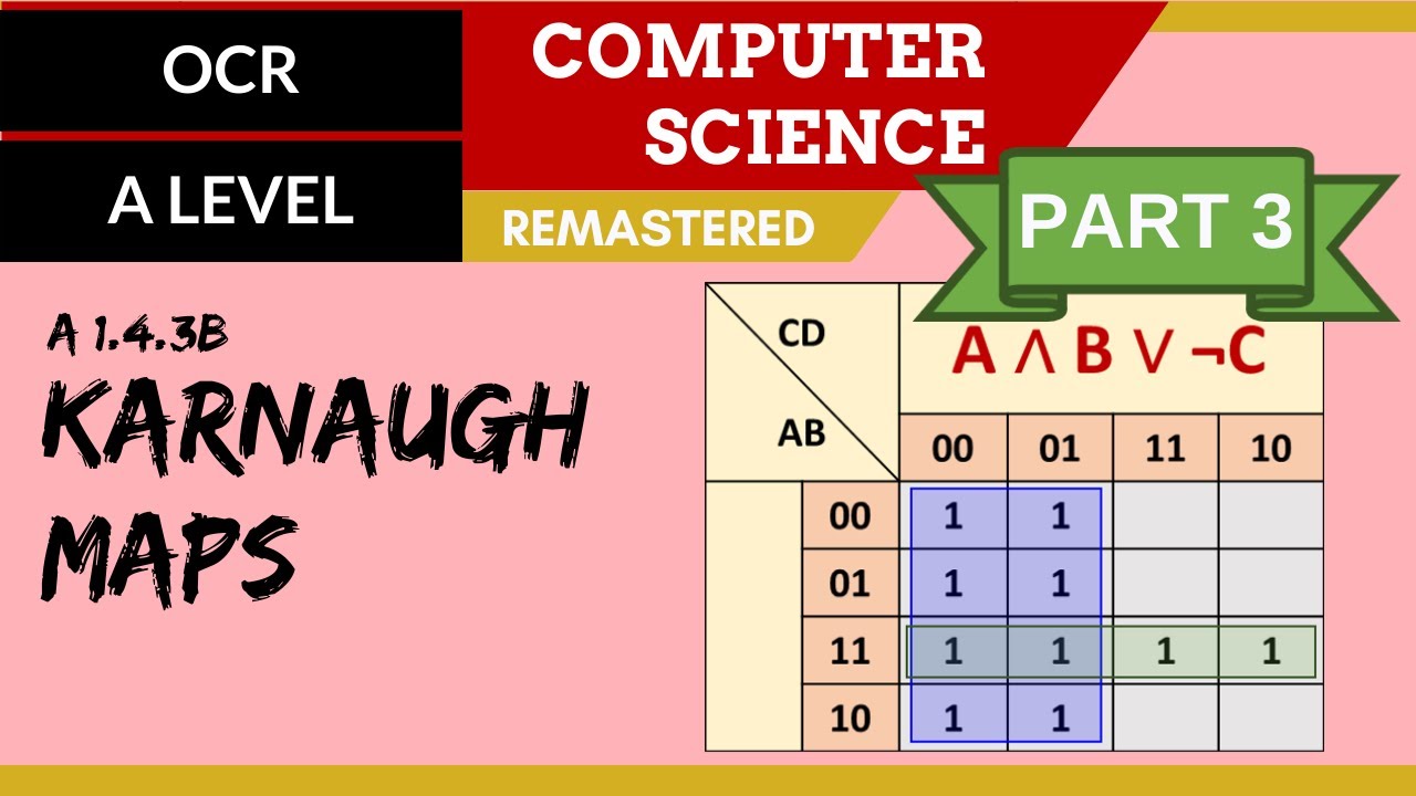 100. OCR A Level (H046-H446) SLR15 - 1.4 Karnaugh maps part 3