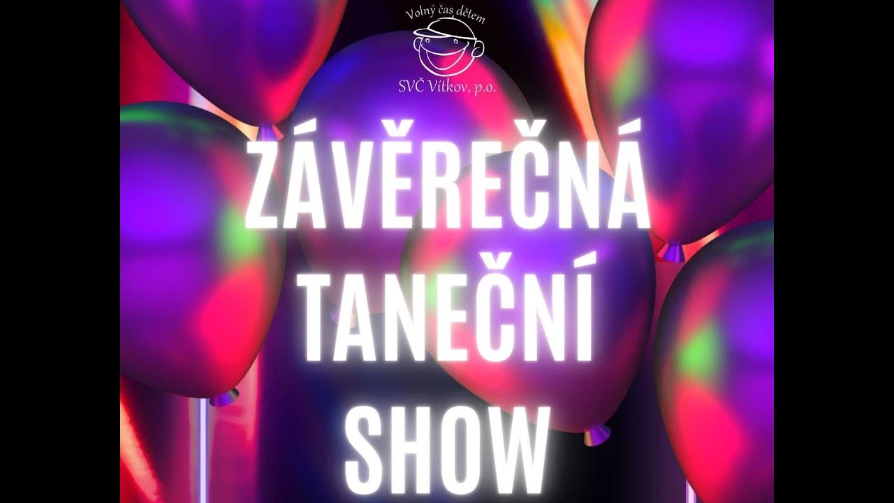 Závěrečná taneční show 2023 - záznam akce