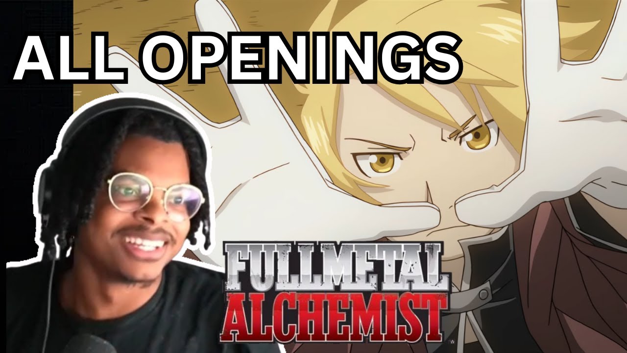 ImDontai Reacts to ALL Fullmetal Alchemist: Brotherhood Opening Songs