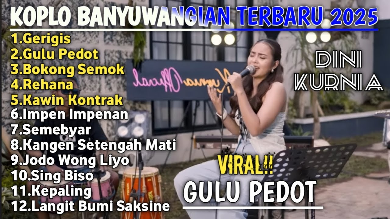 GERIGIS - GULU PEDOT - BOKONG SEMOK || album dini kurnia koplo banyuwangi terbaru 2025 - on trending