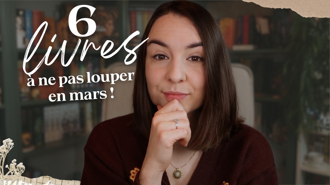 6 SORTIES LITTERAIRES à ne pas louper en MARS 😱📚