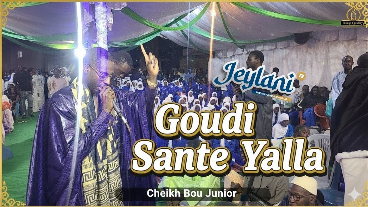 INTÉGRALITÉ Goudi Sante Yalla 2026 / Cheikh Bou Junior