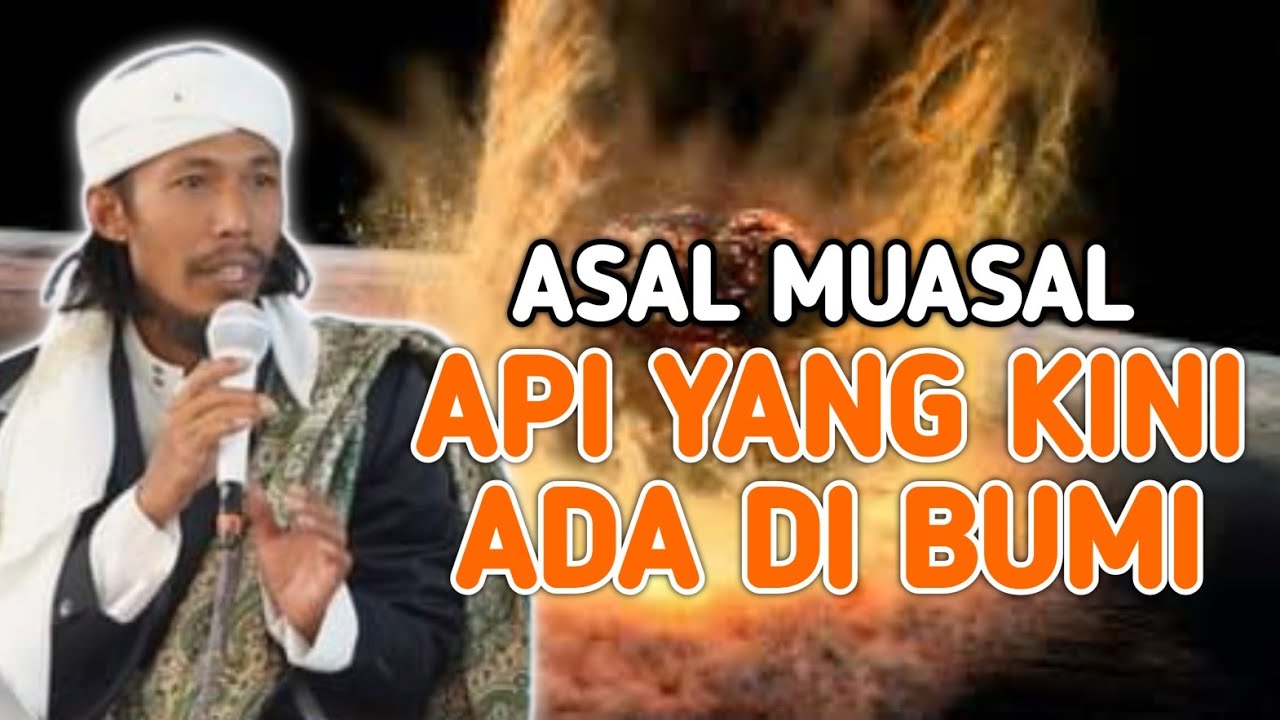 Kisah Awal Mula Di Turunkan Api Ke Dunia | Abiya Jeunieb